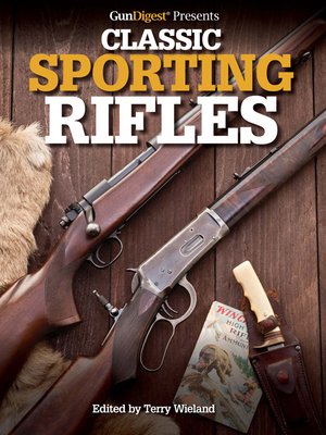 cover image of Gun Digest Presents Classic Sporting Rifles